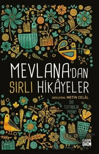 Mevlana'dan Sırlı Hikayeler – Metin Celal – Carpe Diem Kitapları kitap kapağı