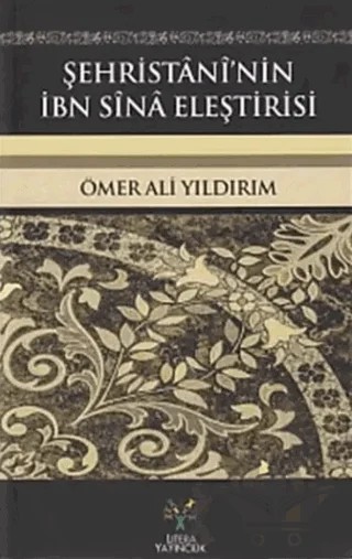 Şehristani'nin İbn Sina Eleştirisi – Ömer Ali Yıldırım – Litera Yayıncılık kitap kapağı