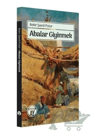 Abalar Giyinmek – Bekir Şamil Potur – Büyüyen Ay Yayınları kitap kapağı