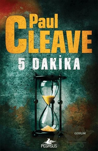 5 Dakika – Paul Cleave – Pegasus Yayınları kitap kapağı