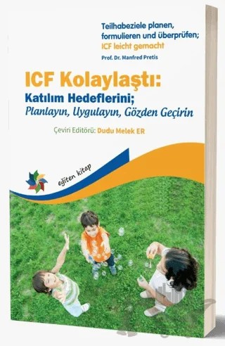 ICF Kolaylaştı: Katılım Hedeflerini Planlayın, Uygulayın, Gözden Geçirin – Manfred Pretis – Eğiten Kitap kitap kapağı