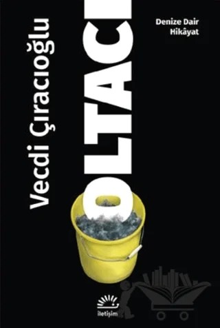 Oltacı – Vecdi Çıracıoğlu – İletişim Yayınevi kitap kapağı
