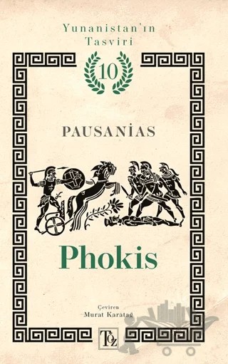 Yunanistan’ın Tasviri 10. Kitap: Phokis – Pausanias – Töz Yayınları kitap kapağı