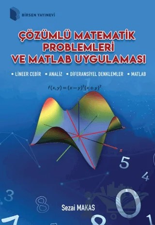 Çözümlü Matematik Problemleri ve Matlab Uygulaması – Sezai Makas – Birsen Yayınevi kitap kapağı