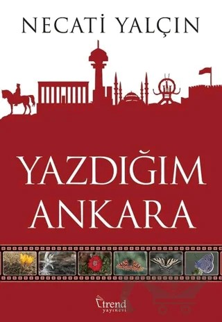 Yazdığım Ankara – Necati Yalçın – Trend Kitap kitap kapağı