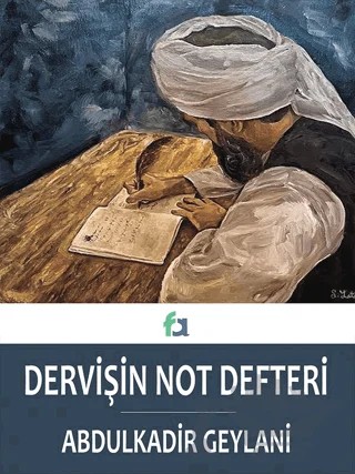 Dervişin Not Defteri – Abdülkadir Geylani – Fa Yayınları kitap kapağı
