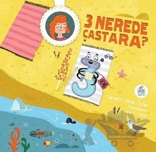 3 Nerede Çastara? – Senem Dicle Özler – Pötikare Yayıncılık kitap kapağı