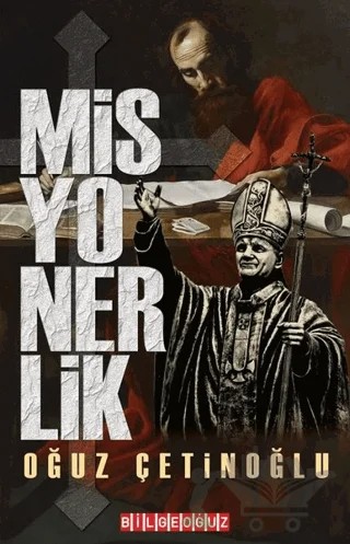 Misyonerlik – Oğuz Çetinoğlu – Bilgeoğuz Yayınları kitap kapağı