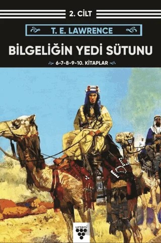 Bilgeliğin Yedi Sütunu Kitap 2. Cilt – Thomas Edward Lawrence – Urzeni Yayıncılık kitap kapağı
