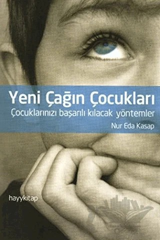 Yeni Çağın Çocukları – Nur Eda Kasap – Hayykitap kitap kapağı
