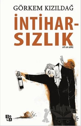 İntiharsızlık – Görkem Kızıldağ – Sola Unitas kitap kapağı