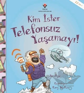 Kim İster Telefonsuz Yaşamayı! – Jim Pipe – TÜBİTAK Yayınları kitap kapağı