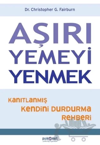 Aşırı Yemeyi Yenmek – Christopher G. Fairburn – Psikonet Yayınları kitap kapağı