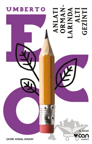 Anlatı Ormanlarında Altı Gezinti – Umberto Eco – Can Yayınları kitap kapağı