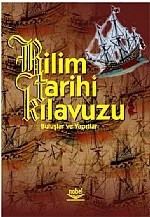 Bilim Tarihi Kılavuzu -Buluşlar ve Yapıtlar- – Melek Dosay Gökdoğan - Remzi Demir - Gazi Topdemir - Yavuz Unat - İnan Kalaycıoğlu - Yasemin Emlü – Nobel Yayın kitap kapağı