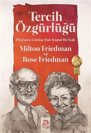Tercih Özgürlüğü – Milton Friedman, Rose Friedman – Serbest Kitaplar kitap kapağı
