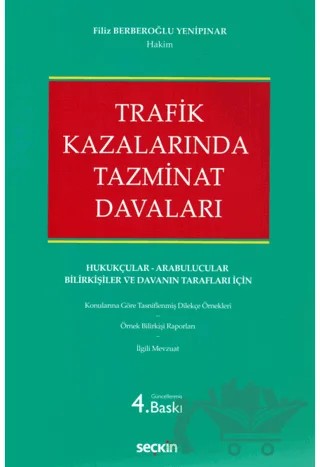 Trafik Kazalarında Tazminat Davaları – Filiz Berberoğlu Yenipınar – Seçkin Yayıncılık kitap kapağı