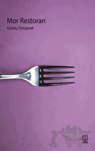Mor Restoran – Güneş Öztoprak – Luna Yayınları kitap kapağı