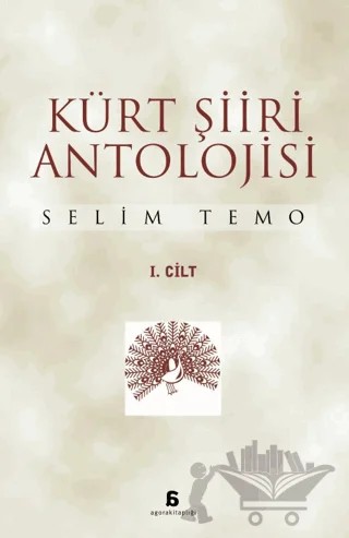 Kürt Şiiri Antolojisi Cilt: 1 – Selîm Temo – Agora Kitaplığı kitap kapağı