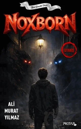 Noxborn Uyanış – Ali Murat Yılmaz – P Kitap Yayıncılık kitap kapağı