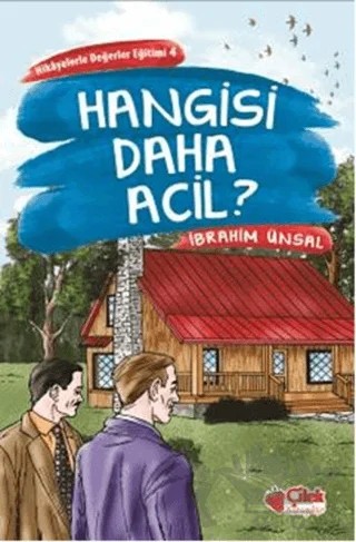 Hangisi Daha Acil? – İbrahim Ünsal – Çilek Kitaplar kitap kapağı