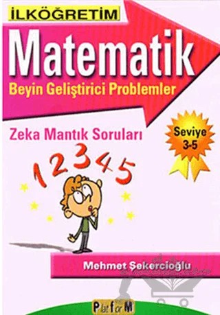 İlköğretim Matematik Beyin Geliştirici Problemler – Mehmet Şekercioğlu – Platform Yayınları kitap kapağı