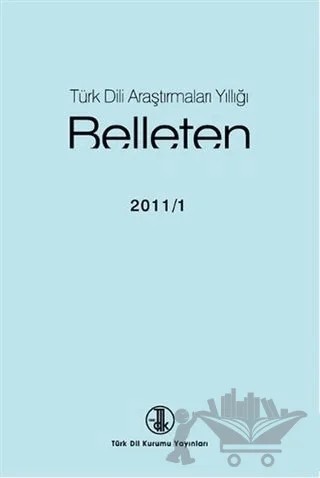 Türk Dili Araştırmaları Yıllığı - Belleten 2011 / 1 – Türk Dil Kurumu Yayınları kitap kapağı