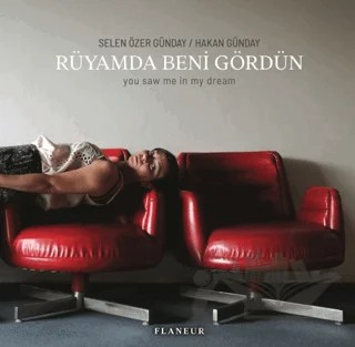 Rüyamda Beni Gördün – Selen Özer Günday, Hakan Günday – Flaneur Books kitap kapağı