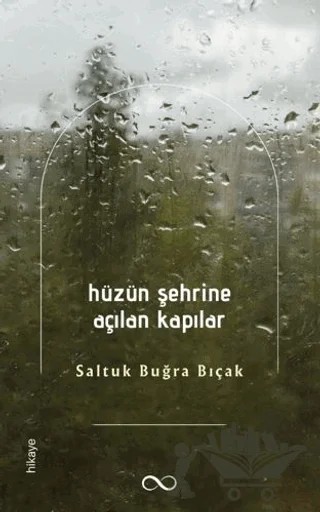 Hüzün Şehrine Açılan Kapılar – Saltuk Buğra Bıçak – Bengisu Yayınları kitap kapağı