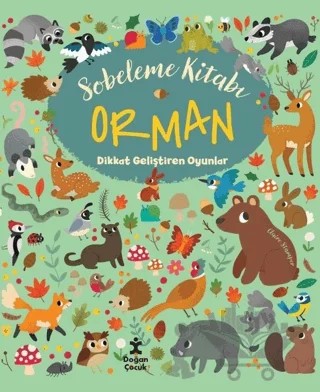 Orman Dikkat Geliştiren Oyunlar - Sobeleme Kitabı – Claire Stamper – Doğan Kitap kitap kapağı
