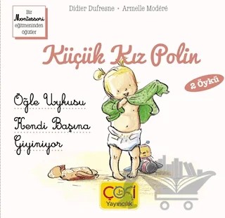 Küçük Kız Polin (Öğle Uykusu - Kendi Başına Giyiniyor) – Didier Dufresne – Çoki Yayınları kitap kapağı