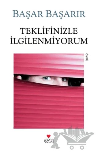 Teklifinizle İlgilenmiyorum – Başar Başarır – Can Yayınları kitap kapağı