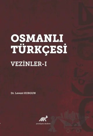 Osmanlı Türkçesi – Levent Kurgun – Paradigma Akademi Yayınları kitap kapağı