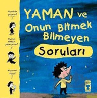 Yaman ve Onun Bitmek Bilmeyen Soruları – Kolektif – Timaş Çocuk kitap kapağı
