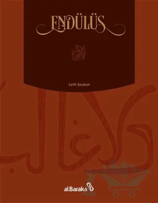 Endülüs – Lütfi Şeyban – Albaraka Yayınları kitap kapağı