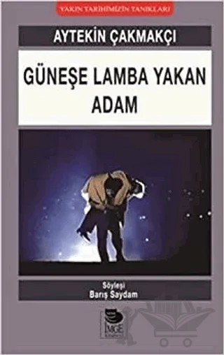 Güneşe Lamba Yakan Adam – Aytekin Çakmakçı – İmge Kitabevi Yayınları kitap kapağı