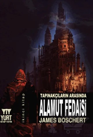 Tapınakçıların Arasında Alamut Fedaisi – James Boschert – Yurt Kitap Yayın kitap kapağı