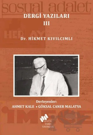 Dr. Hikmet Kıvılcımlı Dergi Yazıları 3 Cilt Takım – Bülent Ateş – Sosyal Tarih Yayınları kitap kapağı