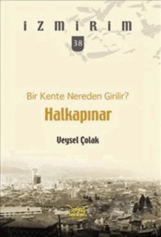 Bir Kente Nereden Girilir? Halkapınar – Veysel Çolak – Heyamola Yayınları kitap kapağı