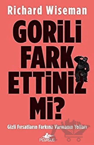 Gorili Fark Ettiniz Mi? – Richard Wiseman – Pegasus Yayınları kitap kapağı