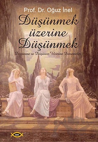 Düşünmek Üzerine Düşünmek – Oğuz İnel – Sobil Yayıncılık kitap kapağı
