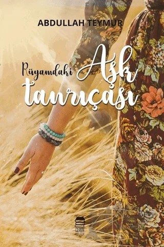 Rüyamdaki Aşk Tanrıçası – Abdullah Teymur – Ceren Kitap kitap kapağı