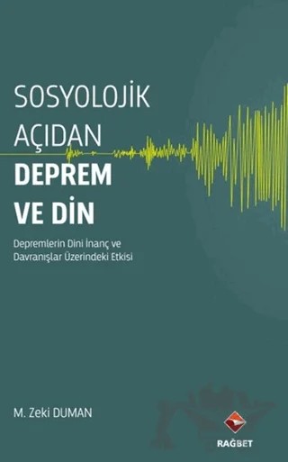 Sosyolojik Açıdan Deprem ve Din – M. Zeki Duman – Rağbet Yayınları kitap kapağı