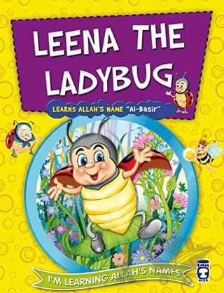 Leena the Ladybug Learns Allah's Name Al Basir – Nur Kutlu – Timaş Publishing kitap kapağı