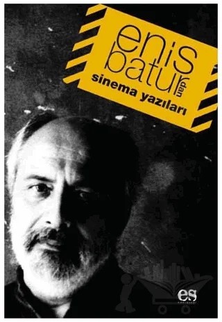 Enis Batur’dan Sinema Yazıları – Enis Batur – Es Yayınları kitap kapağı