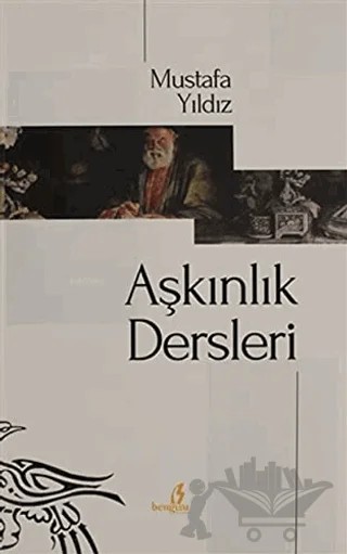 Aşkınlık Dersleri – Mustafa Yıldız – Bengisu Yayınları kitap kapağı