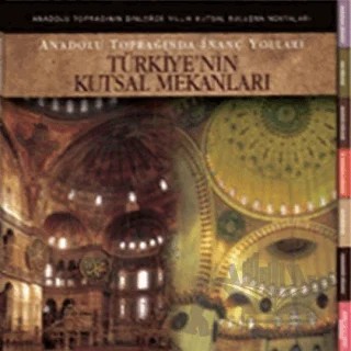 Türkiye’nin Kutsal Mekanları – Derleme – Boyut Yayın Grubu kitap kapağı