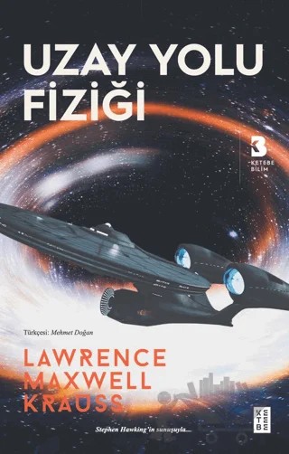 Uzay Yolu Fiziği – Lawrence Maxwell Krauss – Ketebe Yayınları kitap kapağı