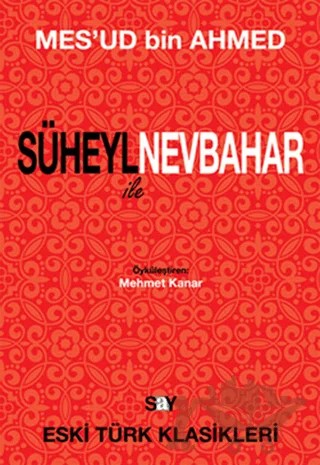 Süheyl ile Nevbahar – Mes'ud Bin Ahmed – Say Yayınları kitap kapağı