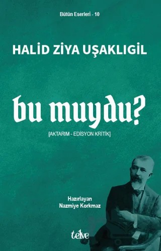 Bu Muydu? – Halit Ziya Uşaklıgil – Telve Kitap kitap kapağı